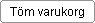 Töm varukorgen